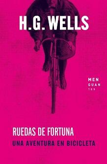 Ruedas de fortuna: Una aventura en bicicleta