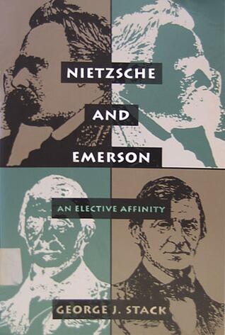 Nietzsche & Emerson: An Elective Affinity