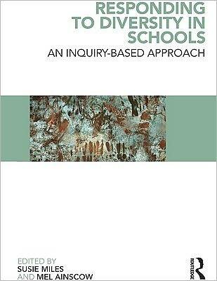 Responding to Diversity in Schools: An Inquiry-Based Approach