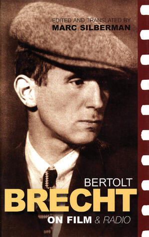 Bertolt Brecht on Film and Radio