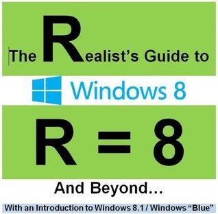 The Realist's Guide to Windows 8
