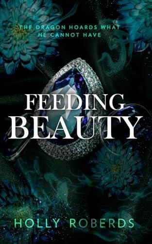 Feeding Beauty: A Spicy Sleeping Beauty Retelling