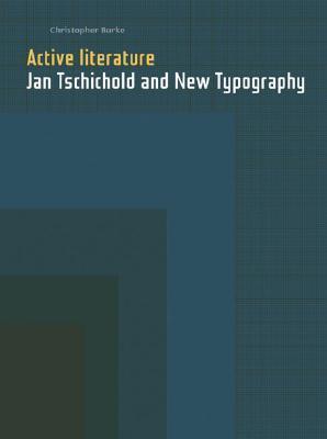 Active Literature: Jan Tschichold and New Typography