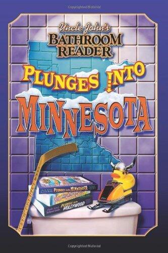 Uncle John's Bathroom Reader Plunges Into Minnesota (Bathroom Readers) by Bathroom Reader's Hysterical Society (20-Jul-2006) Paperback