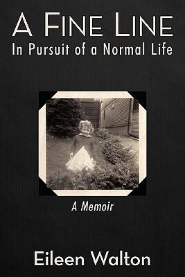 A Fine Line: In Pursuit of a Normal Life