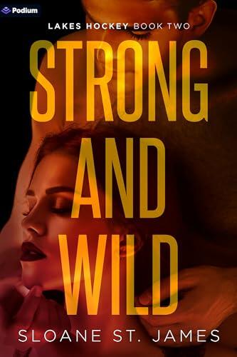 Strong and Wild: A Hockey Romance
