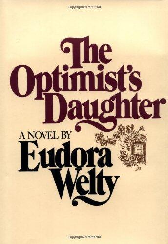 The Optimist's Daughter: A Novel