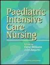 Paediatric Intensive Care Nursing