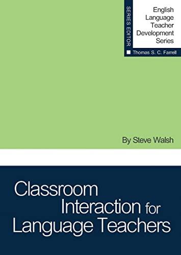 Classroom Interaction for Language Teachers