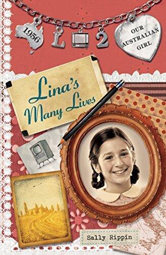 Lina's Many Lives: Our Australian Girl Book 2