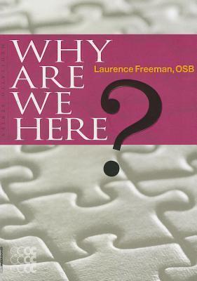 Why Are We Here?