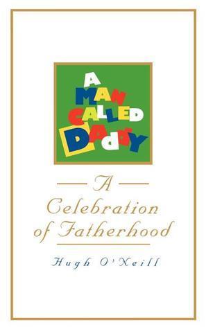 A Man Called Daddy: A Celebration of Fatherhood