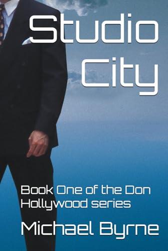 Studio City: Book One of the Don Hollywood series
