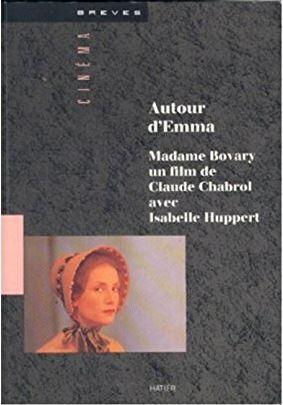 Autour d'Emma : Madame Bovary, un film de Claude Chabrol avec Isabelle Hupert