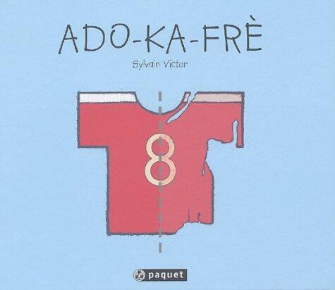Ado Ka Frè