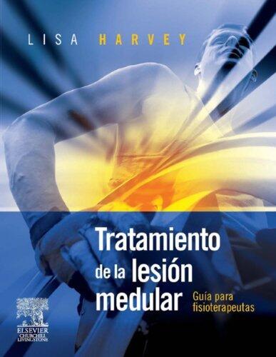 Tratamiento de la lesión medular: Guía para Fisioterapeutas