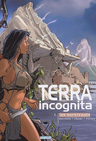 "terra incognita t.1 ; les survivants"