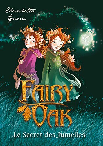 Fairy Oak T01, cartonné: Le Secret des jumelles (Fairy Oak