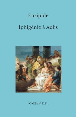 Iphigénie à Aulis:
