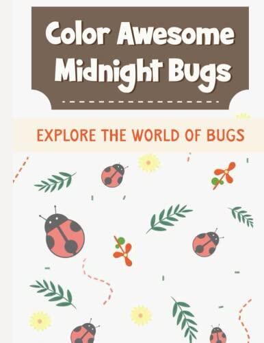 Color Inspiring Midnight Bugs: Explore The World Of Bugs