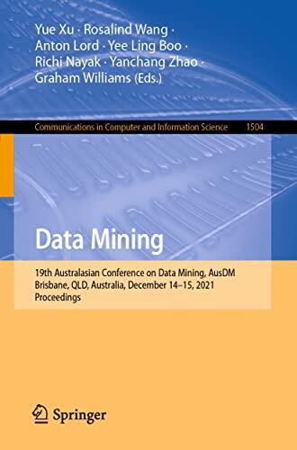 Data Mining: 19th Australasian Conference on Data Mining, AusDM 2021, Brisbane, QLD, Australia, December 14-15, 2021, Proceedings