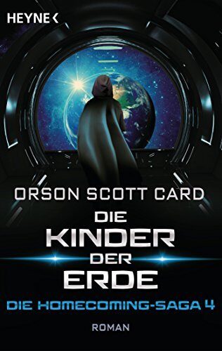 Die Kinder der Erde - Die Homecoming-Saga 4: Roman