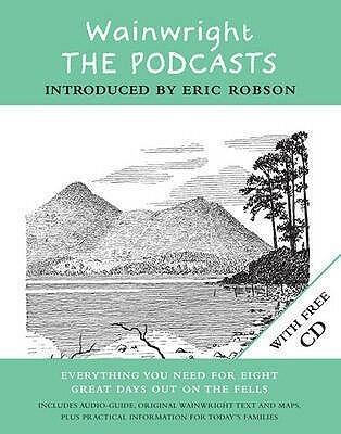 Wainwright: The Podcasts: Everything You Need for Eight Great Days Out on the Fe