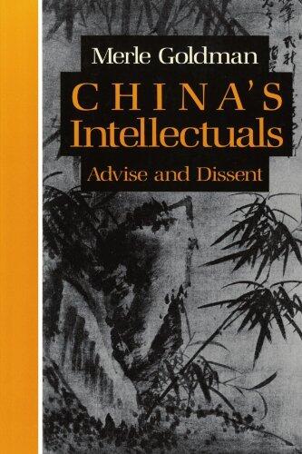 China's Intellectuals: Advise and Dissent