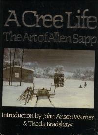 A Cree Life: The Art of Allen Sapp