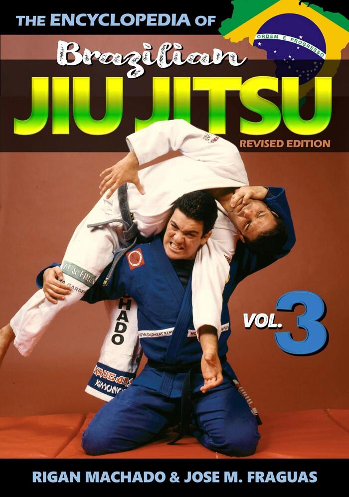 Encyclopedia of Brazilian Jiu Jitsu: Volume 3