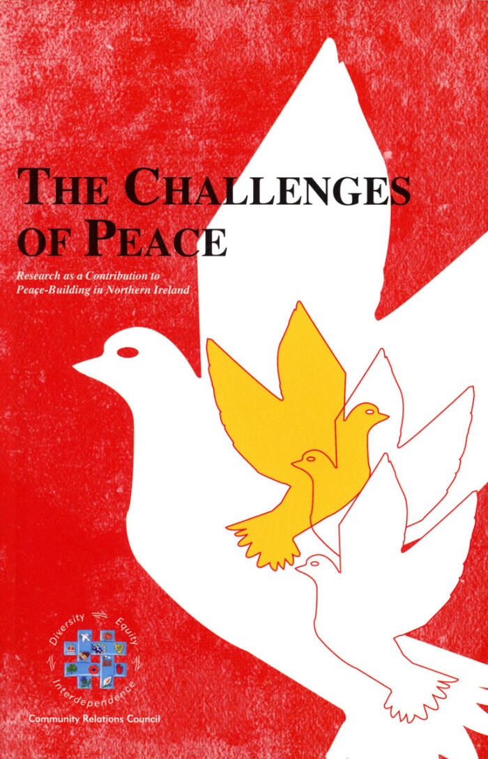 The Challenge of Peace: Research as a Contribution to Peace-building in Northern Ireland