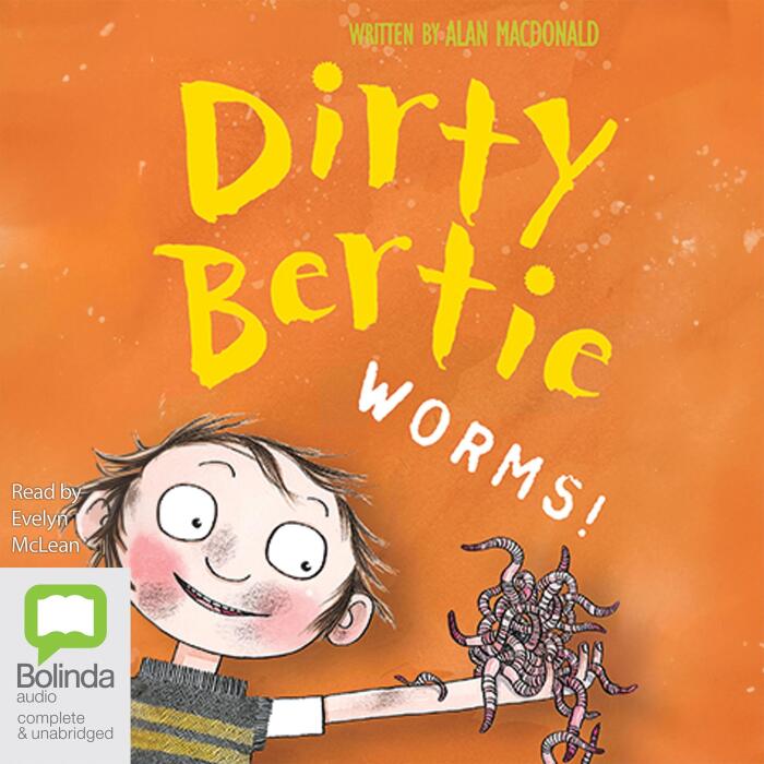 Worms!: Dirty Bertie Series