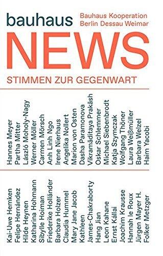 Bauhaus News: Contemporary Remarks