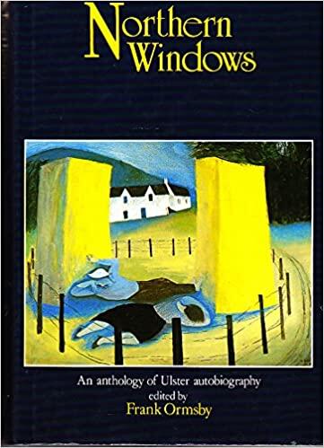 Northern Windows: An Anthology of Ulster Autobiography