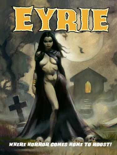 EYRIE Magazine #13: The Magazine to Make You Scream!
