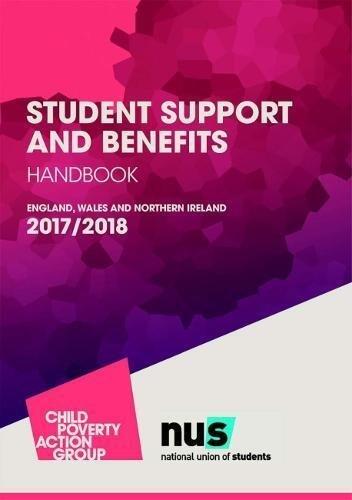Student Support and Benefits Handbook: England, Wales and Northern Ireland (2017-2018)