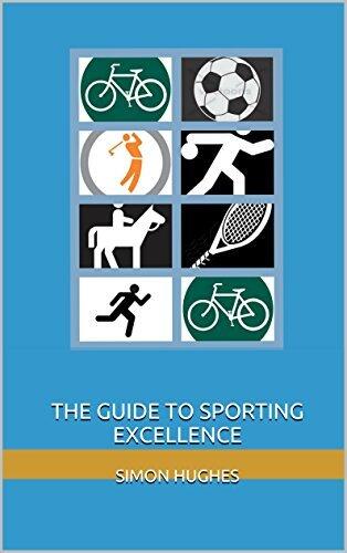 The Guide to Sporting Excellence