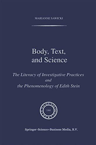 Body, Text, and Science: The Literacy of Investigative Practices and the Phenomenology of Edith Stein