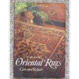 Oriental Rugs, Care and Repair