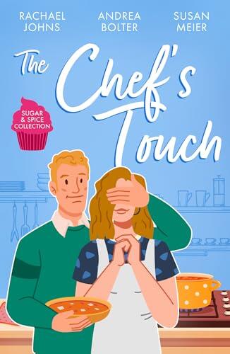 Sugar & Spice: The Chef's Touch/The Single Dad's Family Recipe/Her Las Vegas Wedding/A Bride For The Italian Boss