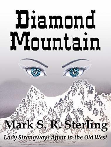 Diamond Mountain : Lady Strangways Affair in the Old West