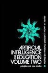 Artificial Intelligence and Education, Volume Two: Volume Two - Principles and Case Studies