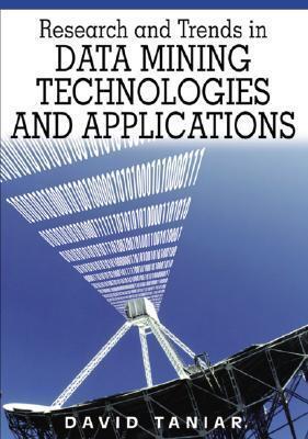 Research And Trends in Data Mining Technologies And Applications
