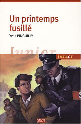 Un printemps fusillé