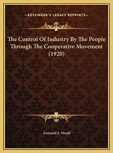 The Control Of Industry By The People Through The Cooperative Movement