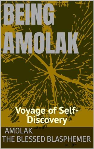 Being Amolak: Voyage of Self-Discovery