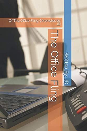 The Office Fling: Of The Office Fling Chronicles