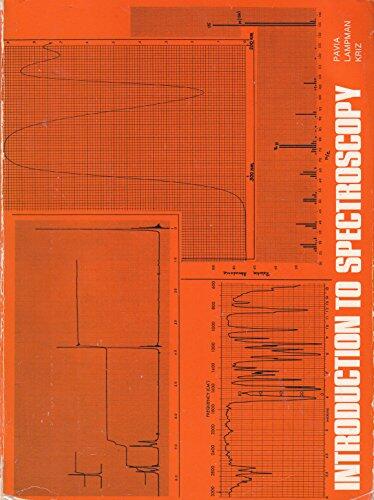 Introduction to Spectroscopy: A Guide for Students of Organic Chemistry