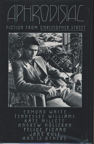 Aphrodisiac: Fiction from Christopher Street