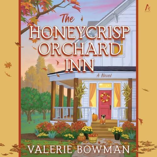 The Honeycrisp Orchard Inn: A Novel